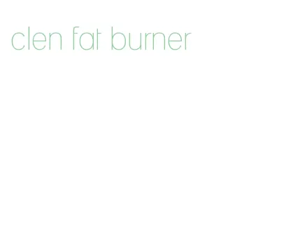 clen fat burner