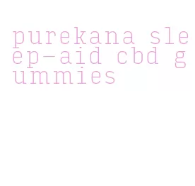 purekana sleep-aid cbd gummies