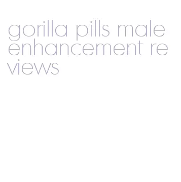 gorilla pills male enhancement reviews