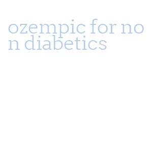 ozempic for non diabetics