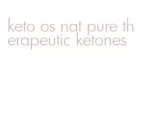 keto os nat pure therapeutic ketones