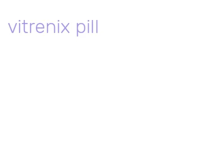 vitrenix pill