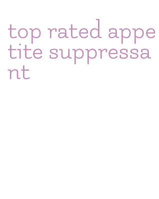 top rated appetite suppressant