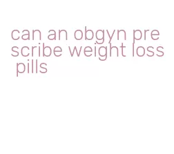 can an obgyn prescribe weight loss pills