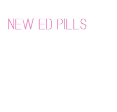 new ed pills