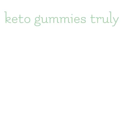 keto gummies truly