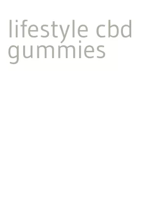 lifestyle cbd gummies