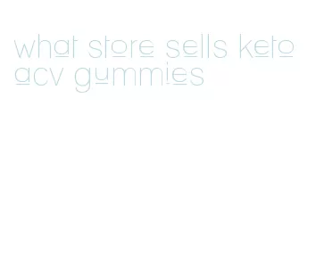 what store sells keto acv gummies