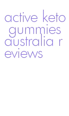 active keto gummies australia reviews