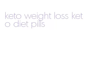 keto weight loss keto diet pills