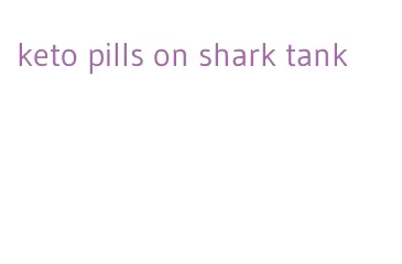 keto pills on shark tank