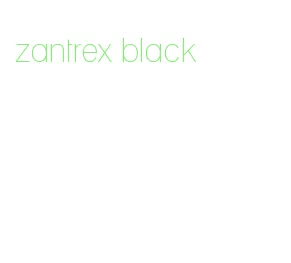 zantrex black