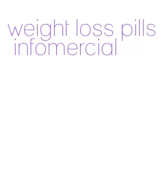 weight loss pills infomercial