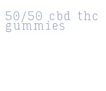 50/50 cbd thc gummies