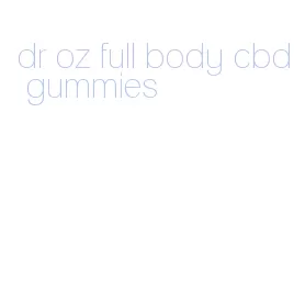 dr oz full body cbd gummies