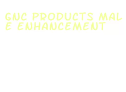 gnc products male enhancement