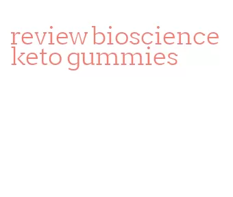 review bioscience keto gummies