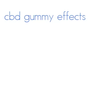 cbd gummy effects