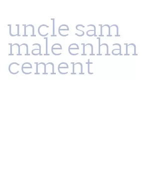 uncle sam male enhancement