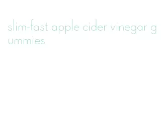 slim-fast apple cider vinegar gummies