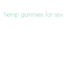 hemp gummies for sex