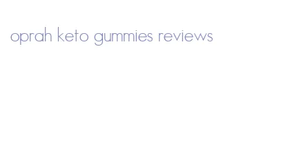 oprah keto gummies reviews