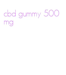 cbd gummy 500mg