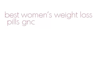 best women's weight loss pills gnc