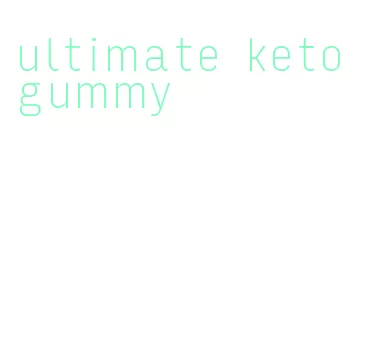 ultimate keto gummy