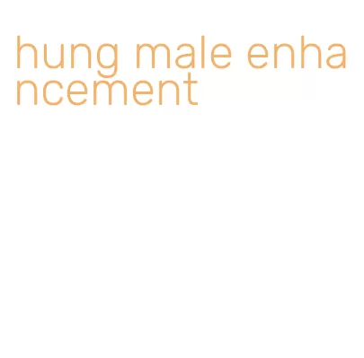 hung male enhancement