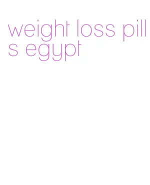 weight loss pills egypt