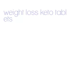 weight loss keto tablets