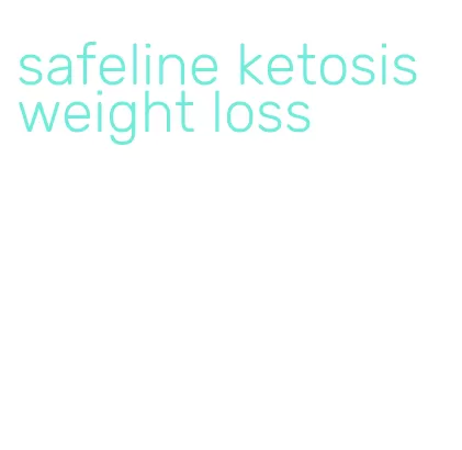 safeline ketosis weight loss