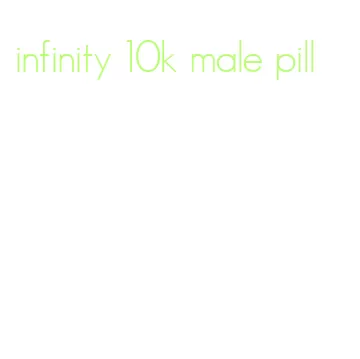 infinity 10k male pill