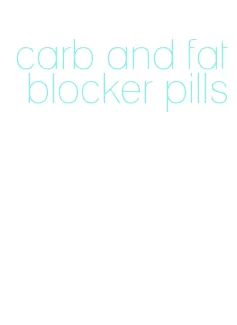 carb and fat blocker pills