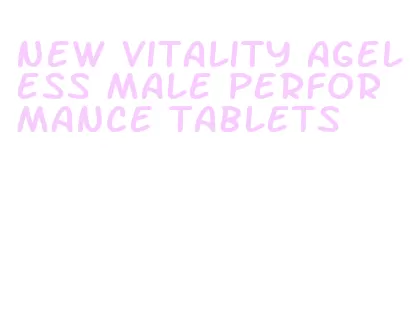 new vitality ageless male performance tablets