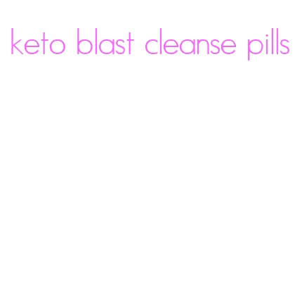 keto blast cleanse pills