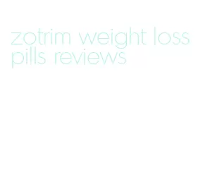 zotrim weight loss pills reviews