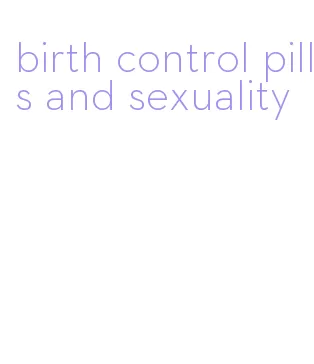 birth control pills and sexuality