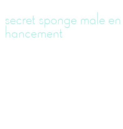 secret sponge male enhancement