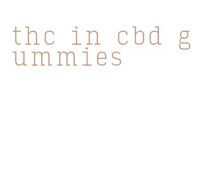 thc in cbd gummies