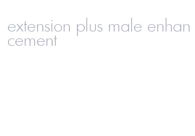 extension plus male enhancement