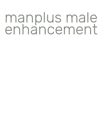 manplus male enhancement