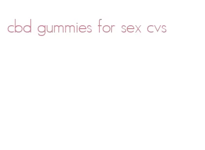 cbd gummies for sex cvs