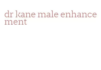 dr kane male enhancement