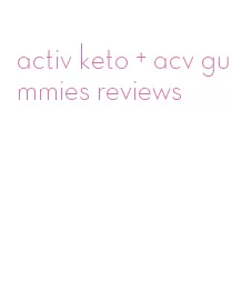 activ keto + acv gummies reviews