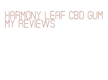 harmony leaf cbd gummy reviews