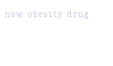 new obesity drug