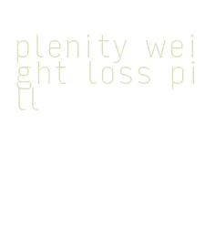 plenity weight loss pill