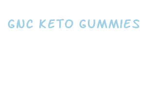 gnc keto gummies